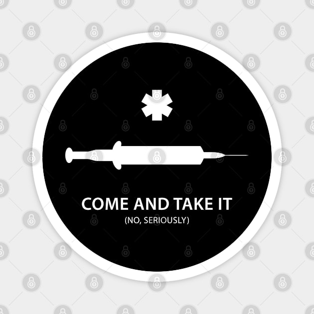 Come and Take It. No, seriously. Magnet by codeWhisperer